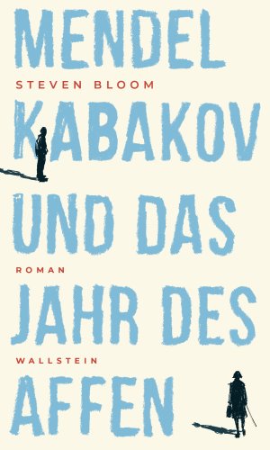 gebrauchtes Buch – Bloom Steven – Mendel Kabakov und das Jahr des Affen: Roman