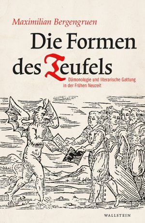 ISBN 9783835338821: Die Formen des Teufels, Dämonologie und literarische Gattung in der frühen Neuzeit