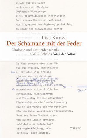 ISBN 9783835352940: Der Schamane mit der Feder - Ökologie und „Mitleidenschaft“ in W. G. Sebalds »Nach der Natur«