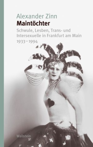 ISBN 9783835357198: Maintöchter – Schwule, Lesben, Trans- und Intersexuelle in Frankfurt am Main 1933-1994