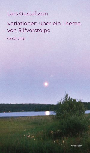 ISBN 9783835358171: Variationen über ein Thema von Silfverstolpe | Gedichte | Lars Gustafsson | Buch | 80 S. | Deutsch | 2025 | Wallstein Verlag GmbH | EAN 9783835358171