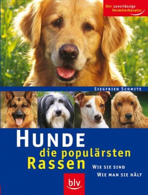 ISBN 9783835401433: Hunde - die populärsten Rassen - Wie sie sind - wie man sie hält