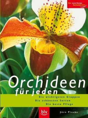 ISBN 9783835402157: Orchideen für jeden - die wichtigsten Gruppen, die schönsten Sorten, die beste Pflege