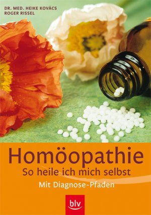 ISBN 9783835403109: Homöopathie - so heile ich mich selbst – mit Diagnosepfaden