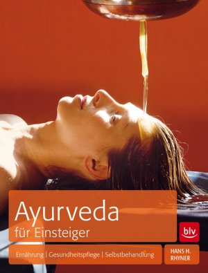 ISBN 9783835405882: Ayurveda für Einsteiger - Ernährung, Gesundheitspflege, Selbstbehandlung