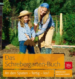 ISBN 9783835407558: Das Schrebergarten-Buch - An den Spaten - fertig - los