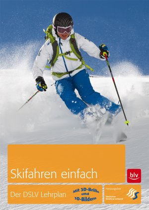 ISBN 9783835408692: Skifahren einfach - Der DSLV Lehrplan