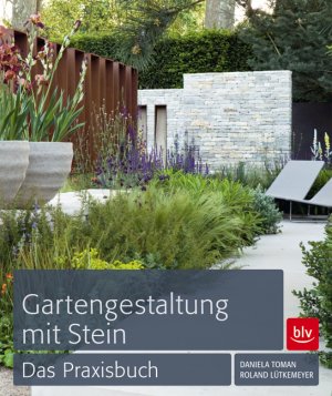 gebrauchtes Buch – Toman, Daniela; Lütkemeyer – Gartengestaltung mit Stein - Das Praxisbuch