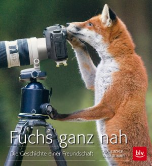 ISBN 9783835411777: Fuchs ganz nah - Die Geschichte einer Freundschaft