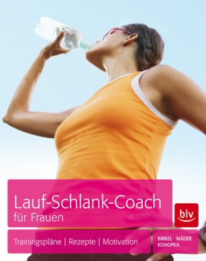 ISBN 9783835413092: Lauf-Schlank-Coach für Frauen – Trainingspläne - Rezepte - Mentaltipps