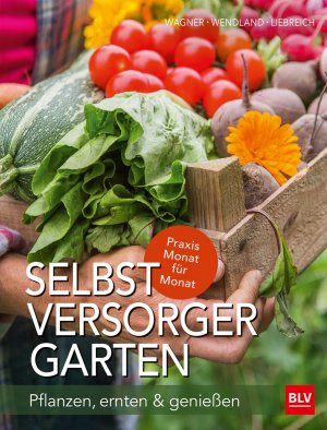 ISBN 9783835414594: Selbstversorger-Garten - Pflanzen, ernten & genießen