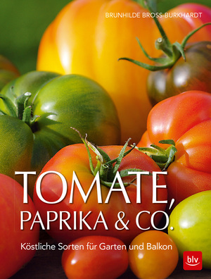 ISBN 9783835417908: Tomate, Paprika & Co – Köstliche Sorten für Garten und Balkon