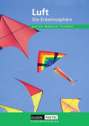 ISBN 9783835530126: Duden Natur - Mensch - Technik - Themenbände / Luft - Die Erdatmosphäre – Schülerbuch