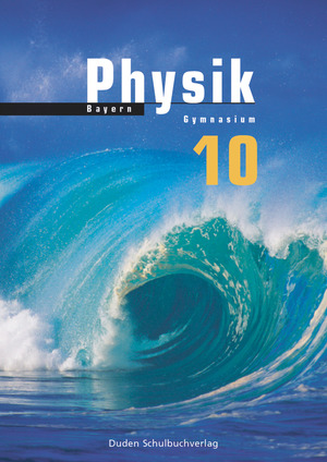 ISBN 9783835530614: Duden Physik - Gymnasium Bayern - 10. Schuljahr - Schulbuch