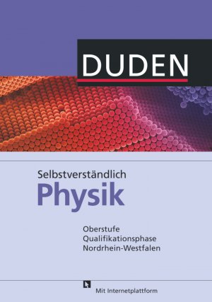 ISBN 9783835531529: Selbstverständlich Physik - Nordrhein-Westfalen - Oberstufe Qualifikationsphase - Schulbuch