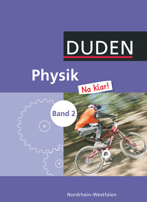 ISBN 9783835531635: Physik Na klar! - Gesamtschule / Sekundarschule Nordrhein-Westfalen - Band 2: 7./8. Schuljahr - Schülerbuch