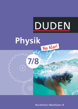 ISBN 9783835531666: Physik Na klar! - Realschule Nordrhein-Westfalen / 7./8. Schuljahr - Schülerbuch