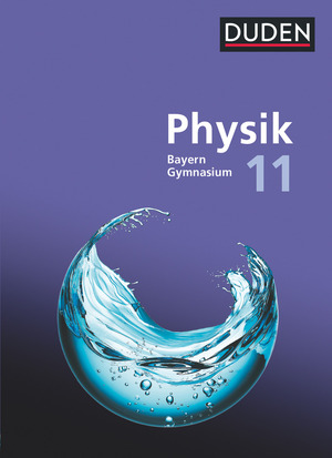 ISBN 9783835532700: Duden Physik - Sekundarstufe II - Bayern Neubearbeitung - 11. Schuljahr