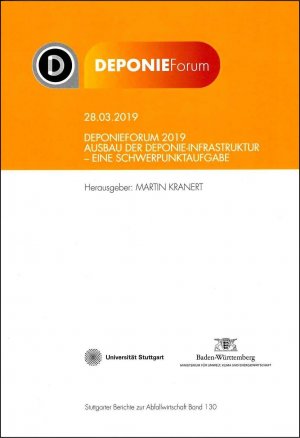 ISBN 9783835674196: Deponieforum 2019: Ausbau der Deponie-Infrastruktur - eine Schwerpunktaufgabe (Stuttgarter Berichte zur Abfallwirtschaft)