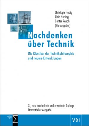 ISBN 9783836035941: Nachdenken über Technik - Die Klassiker der Technikphilosophie und neuere Entwicklungen / 3., neu bearbeitete und erweiterte Auflage | Darmstädter Ausgabe