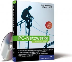 gebrauchtes Buch – Axel Schemberg – PC-Netzwerke: LAN und WLAN einrichten. Mit VoIP (Voice over IP), Asterisk und Skype, openSUSE, Knoppix, FLI4L. Aktuell zu Windows Vista (Galileo Computing)