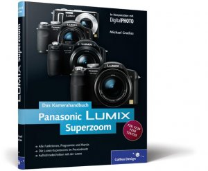 gebrauchtes Buch – Michael Gradias – Panasonic LUMIX Superzoom. Das Kamerahandbuch: Für die Superzoom-Modelle FZ50, FZ28, FZ8, TZ4/5 (Galileo Design) [Gebundene Ausgabe] - Michael Gradias