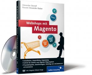 ISBN 9783836213783: Webshops mit Magento - Plug-ins, Erweiterungen, Umstieg von xt:Commerce, Online-Shops einrichten, Inkl. Magento VMware-Image