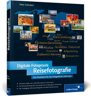 ISBN 9783836215497: Digitale Fotopraxis Reisefotografie - Die Welt mit der Kamera entdecken