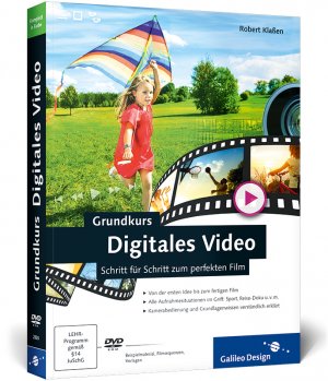 ISBN 9783836228350: Grundkurs Digitales Video - Schritt für Schritt zum perfekten Film