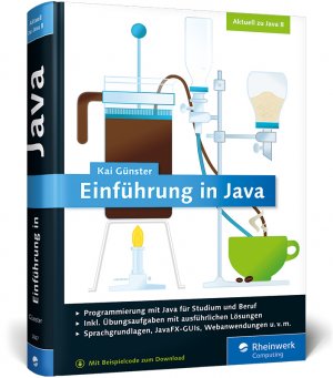 ISBN 9783836228671: Einführung in Java : [Programmierung mit Java für Studium und Beruf, inkl. Übungsaufgaben mit ausführlichen Lösungen, Sprachgrundlagen, JavaFX-GUIs, Webanwendungen u.v.m. ; aktuell zu Java 8]. Rheinwerk computing