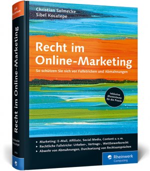 ISBN 9783836234764: Recht im Online-Marketing - So schützen Sie sich vor Fallstricken und Abmahnungen