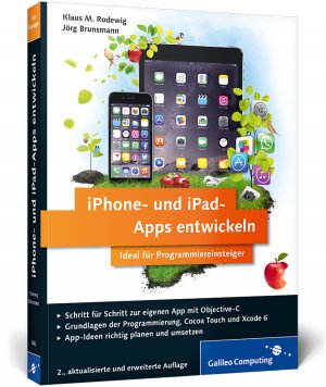 ISBN 9783836234825: iPhone- und iPad-Apps entwickeln - Ideal für Programmiereinsteiger geeignet. Aktuell zu iOS 8