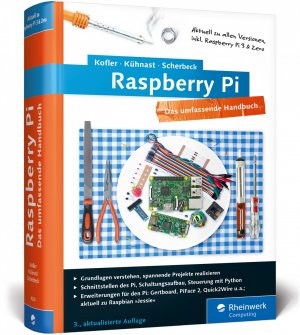 ISBN 9783836242202: Raspberry Pi - Das umfassende Handbuch, komplett in Farbe – aktuell zu Raspberry Pi 3 und Zero – inkl. Schnittstellen, Schaltungsaufbau, Steuerung mit Python und den Erweiterungen Gertboard, PiFace und Quick2Wire