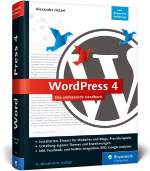 ISBN 9783836244701: WordPress 4 - das umfassende Handbuch - Vom Einstieg bis zu fortgeschrittenen Themen: inkl. WordPress-Themes, Templates, SEO, Analytics, Backup u.v.m.