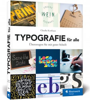 ISBN 9783836256926: Typografie für alle : Überzeugen Sie mit guter Schrift – das ideale Buch für den Einstieg