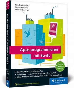 ISBN 9783836260688: Apps programmieren mit Swift - Ideal für Programmiereinsteiger! So erstellen Sie Apps für Apple Watch, iPhone und iPad – aktuell zu Swift 4