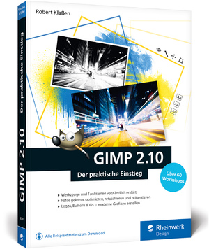 ISBN 9783836265836: GIMP 2.10 - Der praktische Einstieg