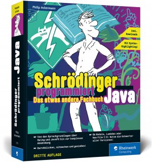 ISBN 9783836272728: Schrödinger programmiert Java – Das etwas andere Fachbuch. Durchstarten mit Java und richtig viel Spaß! Für Einsteiger, Umsteiger und Code-Fans.