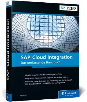 ISBN 9783836280532: SAP Cloud Integration - Das umfassende Handbuch für die Cloud-Integration mit der SAP Integration Suite