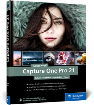 ISBN 9783836283625: Capture One Pro 21 - Schritt für Schritt zu perfekten Fotos