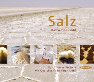 ISBN 9783836300537: Salz. Das weiße Gold