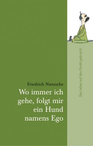 ISBN 9783836300766: Wo immer ich gehe, folgt mir ein Hund namens Ego