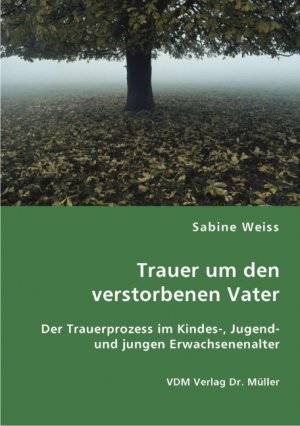 gebrauchtes Buch – Sabine Weiss – Trauer um den verstorbenen Vater