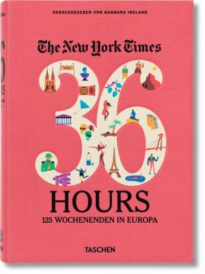 ISBN 9783836526401: NYT. 36 Hours. Europe