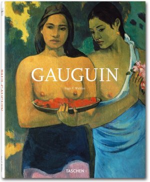 ISBN 9783836543408: Paul Gauguin : 1848 - 1903 ; Bilder eines Aussteigers. Ingo F. Walther