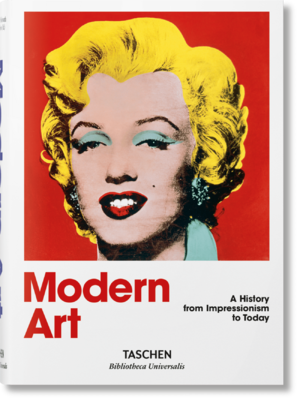 ISBN 9783836555364: Modern Art. A History from Impressionism to Today