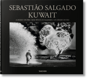 ISBN 9783836561259: SEBASTIÃO SALGADO. KUWAIT. A DESERT ON FIRE.