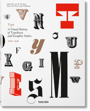 ISBN 9783836565882: Type. A Visual History of Typefaces & Graphic Styles