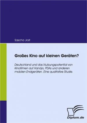 ISBN 9783836660402: Großes Kino auf kleinen Geräten? - Deutschland und das Nutzungspotential von Kinofilmen auf Handys, PDAs und anderen mobilen Endgeräten. Eine qualitative Studie