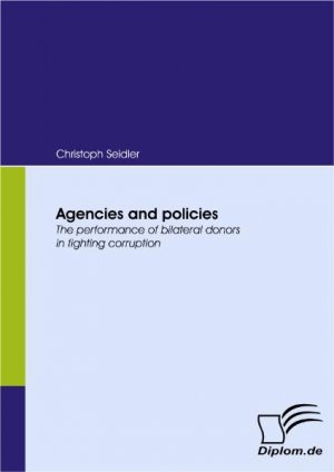 ISBN 9783836661911: Agencies and policies - The performance of bilateral donors in fighting corruption